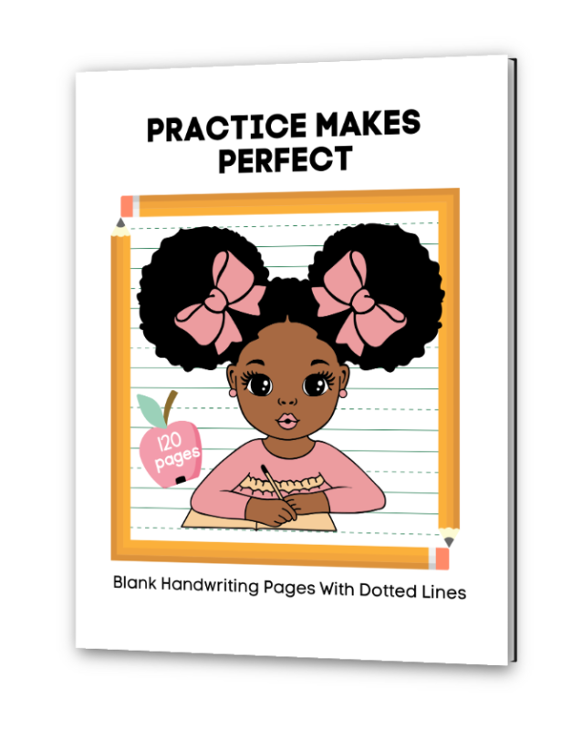 Practice Makes Perfect: A Handwriting Workbook for Brown/Black Girls in Kindergarten and 1st grade